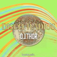 D.J. Thor - Disco Radius