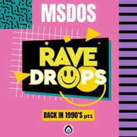 mSdoS - Rave Drops 1