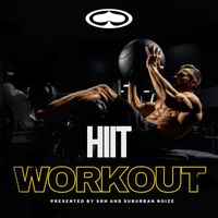 Various Artists - HIIT Workout (Explicit)