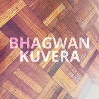 Bhagwan - Kuvera