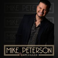 Mike Peterson - Unplugged