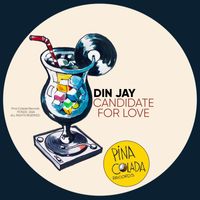 Din Jay - Candidate For Love