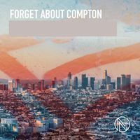 Evan Martin - Forget About Compton
