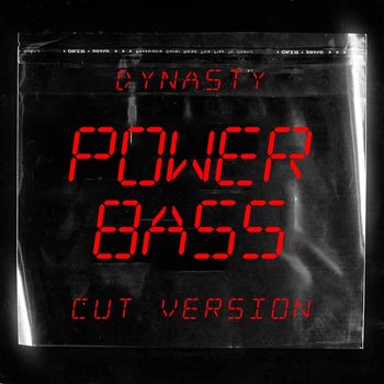 Dynasty - Power Bass (Cut Version)