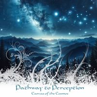 Pathway to Perception - Canvas of the Cosmos