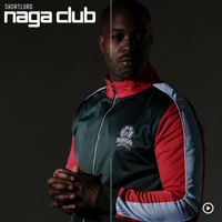 Shortlord - NAGA Club