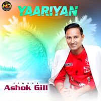 Ashok Gill - Yaaryan