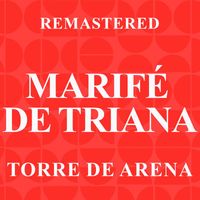 Marifé de Triana - Torre de arena (Remastered)