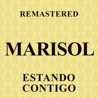 Marisol - Estando contigo (Remastered)