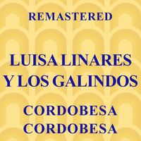 Luisa Linares y Los Galindos - Cordobesa cordobesa (Remastered)