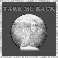 Lake & Lyndale - Take Me Back (Piano Version)