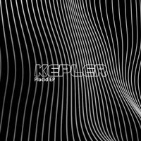 Kepler - Placid Ep