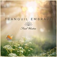 Fred Westra - Tranquil Embrace