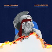 Soren - Cover Your Eyes (Explicit)