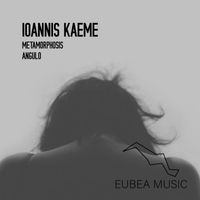 Ioannis Kaeme - Metamorphosis