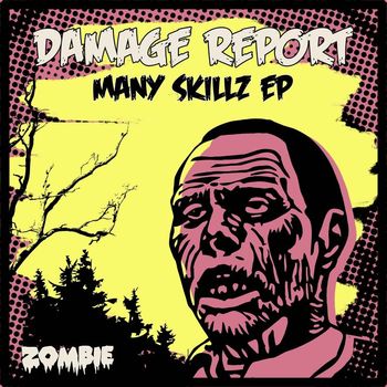 Damage Report - Many Skillz EP