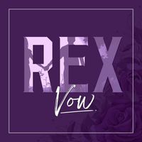 Rex - Vow