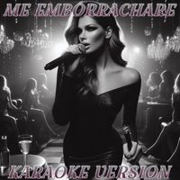Extra Latino - Me Emborrachare (Instrumental Base Karaoke Version)