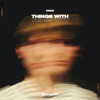 Mind - Things With