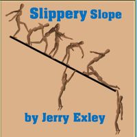 Jerry Exley - Slippery Slope