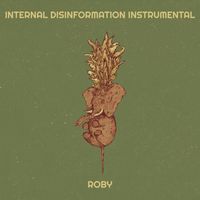 Roby - Internal Disinformation Instrumental