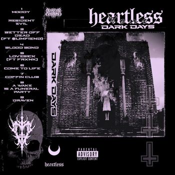 Toni Heartless - DARK DAYS (Explicit)