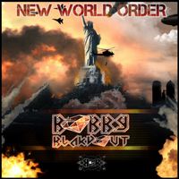 Bobby Blakdout - NEW WORLD ORDER (Extended Play)