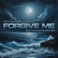 Tears of Technology - Forgive Me (Rick Carbonell Breaks Mix)