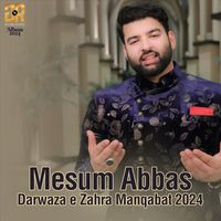 Mesum Abbas - Darwaza E Zahra (Manqabat)