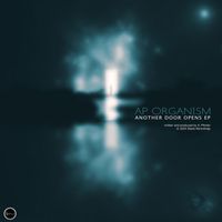 AP Organism - Another Door Opens EP