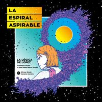 La Lógica De Lopez - La Espiral Aspirable