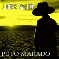 Jorge Vadio - Puto Marado