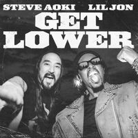 Steve Aoki, Lil Jon - Get Lower (Explicit)