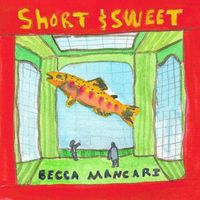 Becca Mancari - Short and Sweet
