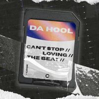 Da Hool - Can't Stop Loving The Beat