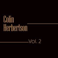 Colin Herbertson - Colin Herbertson, Vol. 2