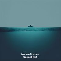 Modern Brothers - Unusual Rest