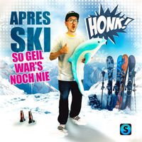 Honk! - Apres Ski (so geil war's noch nie)