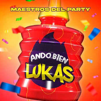 Maestros Del Party - Ando Bien Lukas (Explicit)