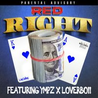 Red - Right (feat. Lover Boii & YMPZ) (Explicit)