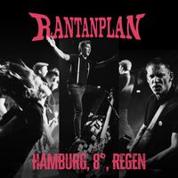 Rantanplan - HH 8 Grad Regen (Live in Hamburg 2022)