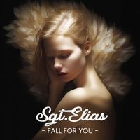 Sgt.Elias - Fall for You