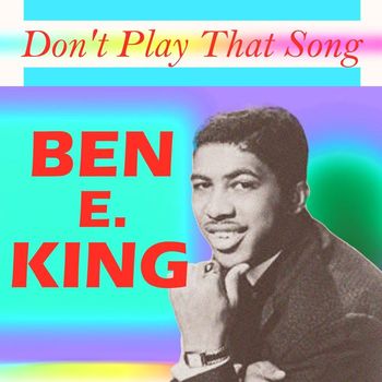 Ben King - Don't Play That Song