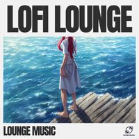 Lounge Music - Lofi Lounge