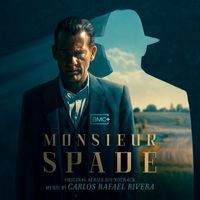 Carlos Rafael Rivera - Monsieur Spade (Original Series Soundtrack)
