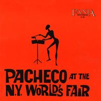Johnny Pacheco - Pacheco At The N.Y. World's Fair (Live At The World's Fair / 1964 / Remastered 2024)