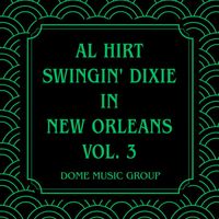 Al Hirt - Swingin' Dixie In New Orleans Vol. 3