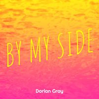 Dorian Gray - By My Side (Explicit)