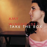 Amy Winehouse - Take The Box (Explicit)