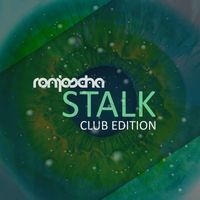 Ronjoscha - Stalk (Club Edition)